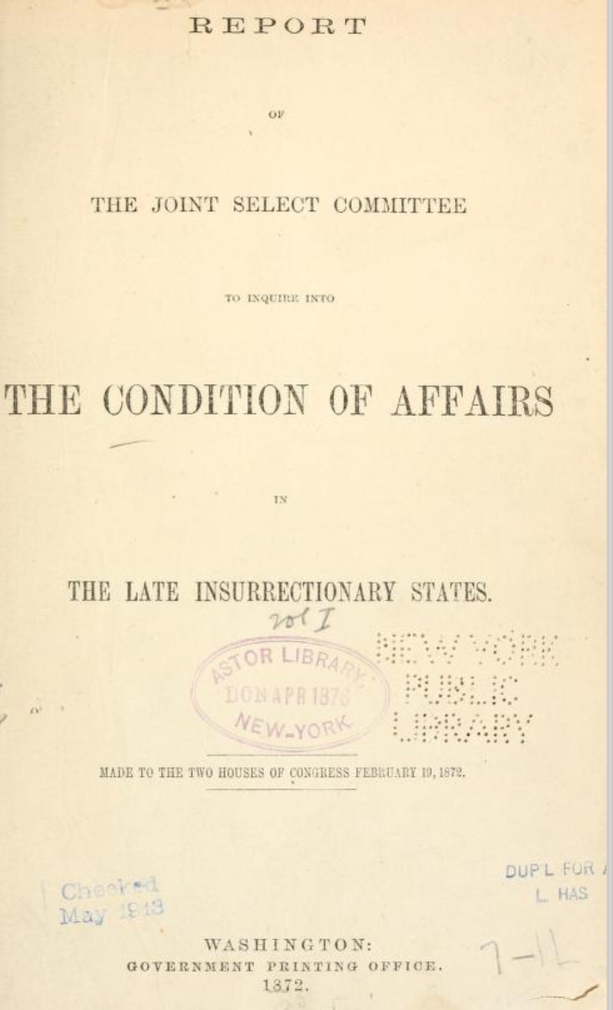 Primary Source Series: Congress Investigates KKK&nbsp;1872
